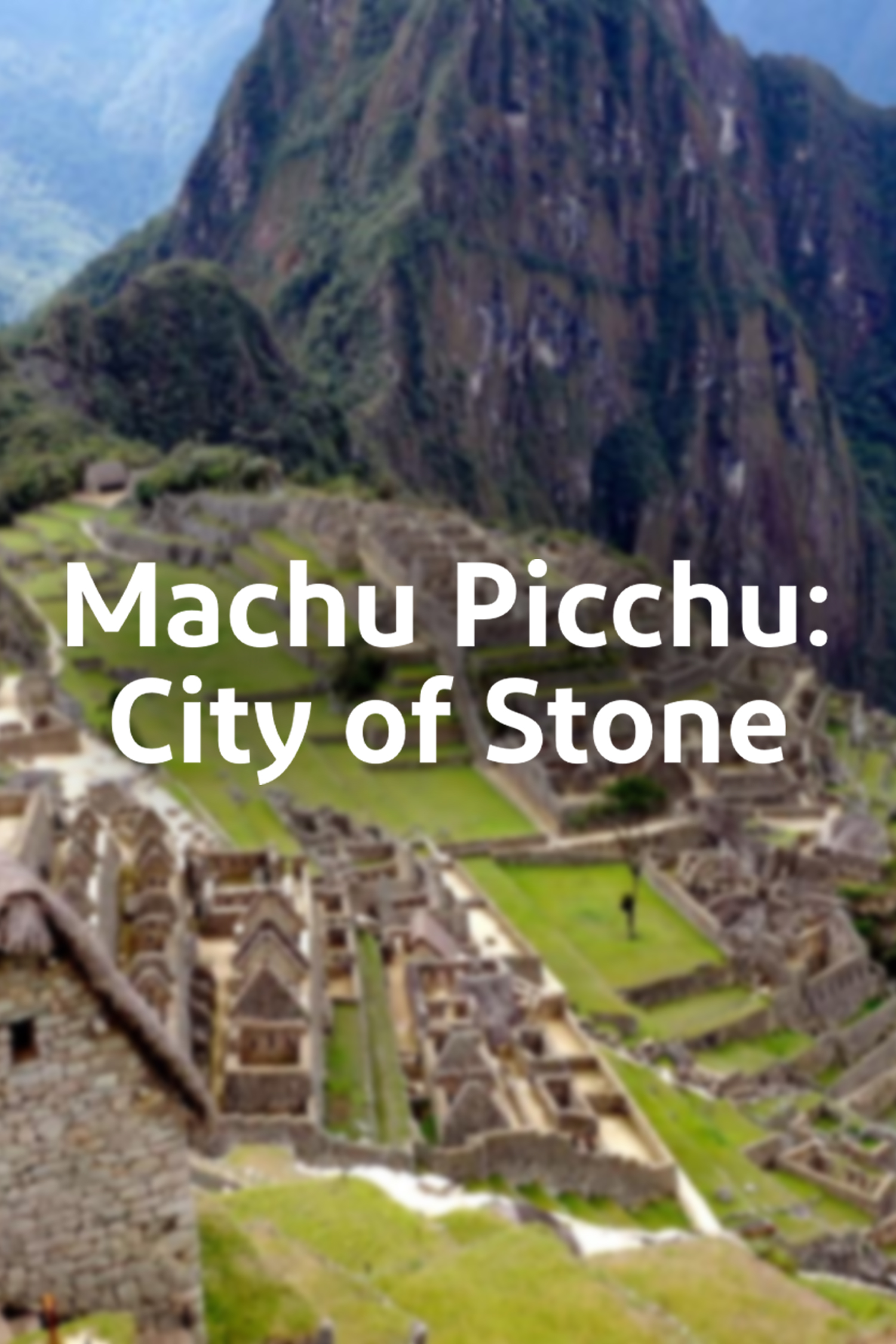 Machu Picchu: Taştan Şehir (2024) / Viasat History