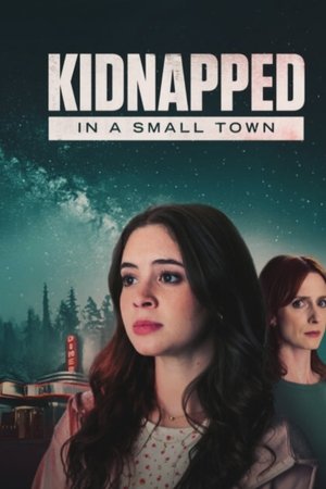 Kidnapped in a Small Town film izle