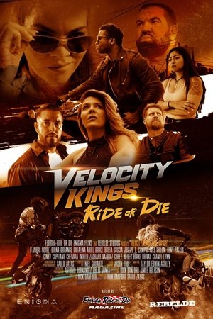 Velocity Kings Ride or Die film izle